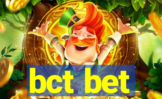 bct bet